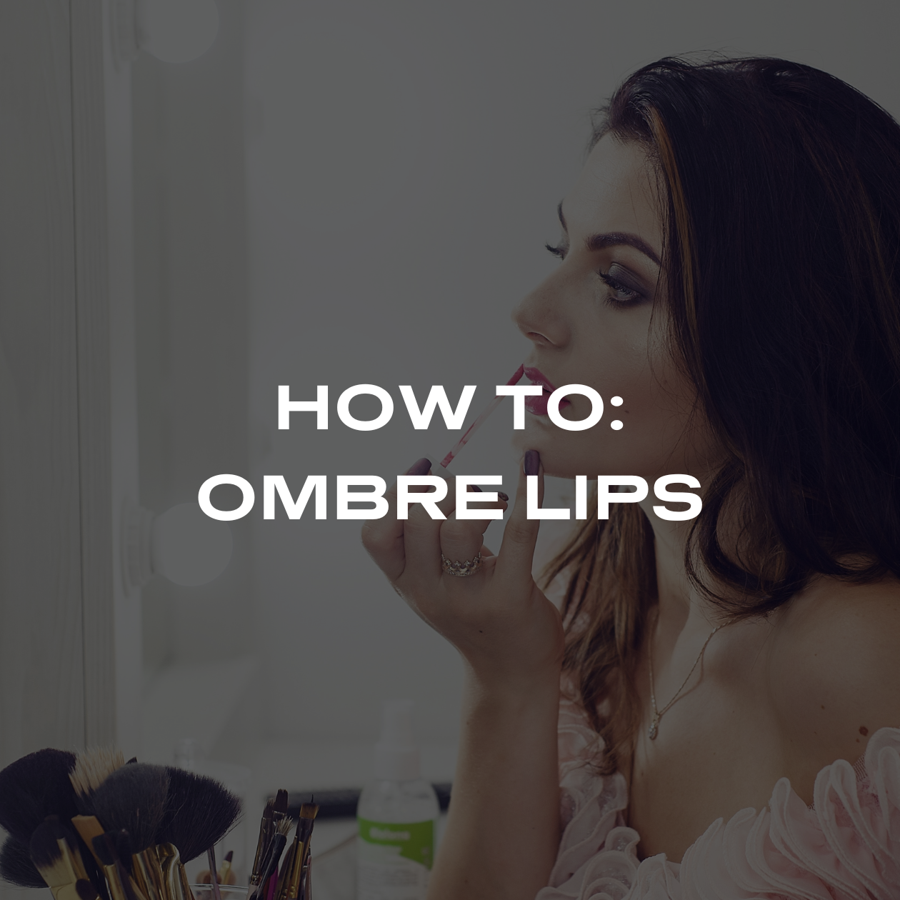 HOW TO: OMBRE LIP