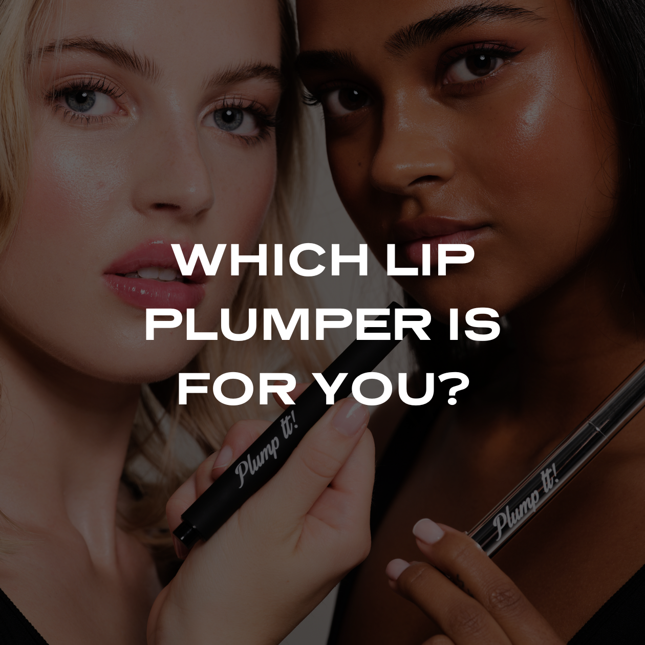 LIP PLUMPERS: A COMPREHENSIVE GUIDE