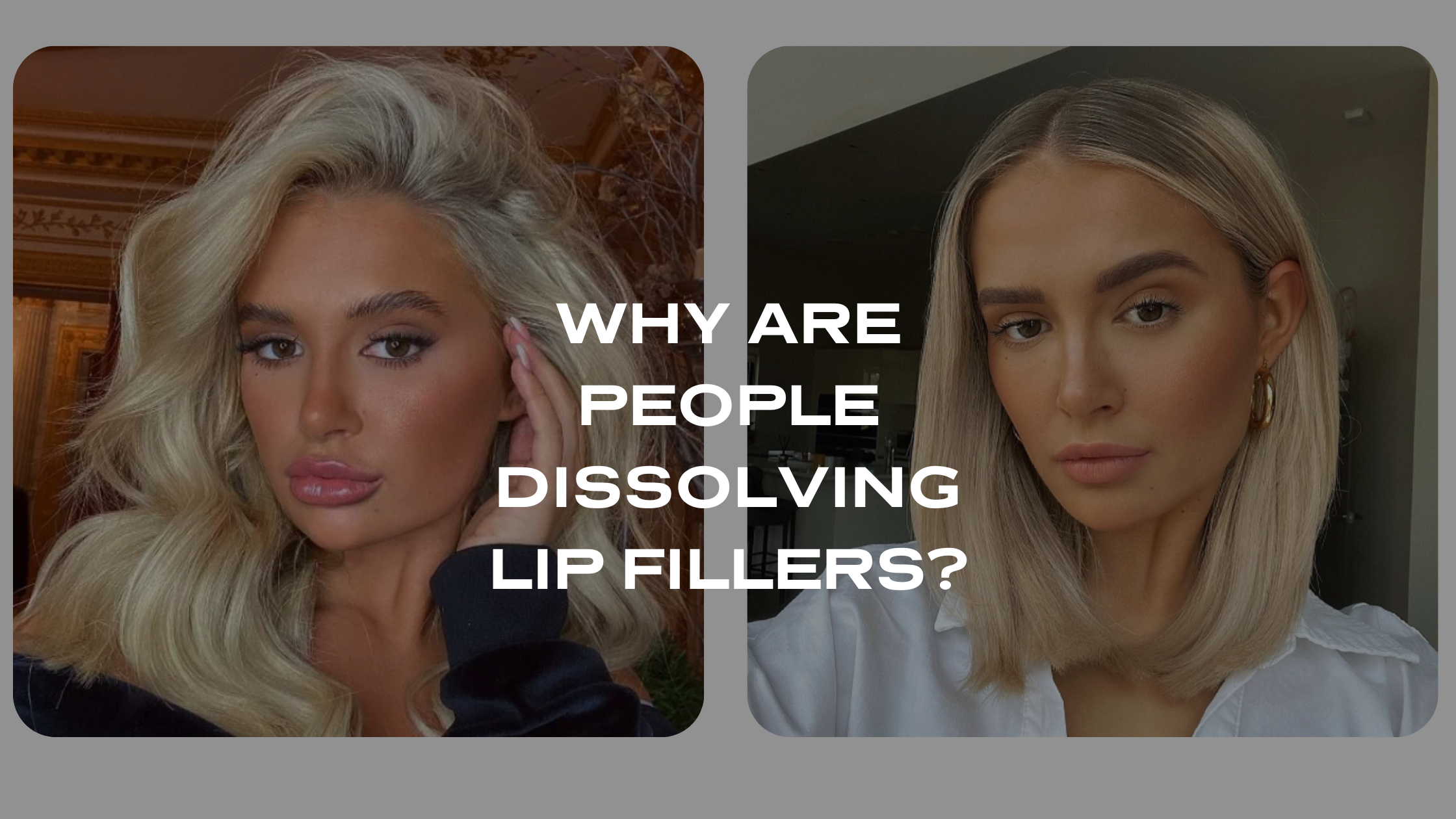 Why are people dissolving lip filler?