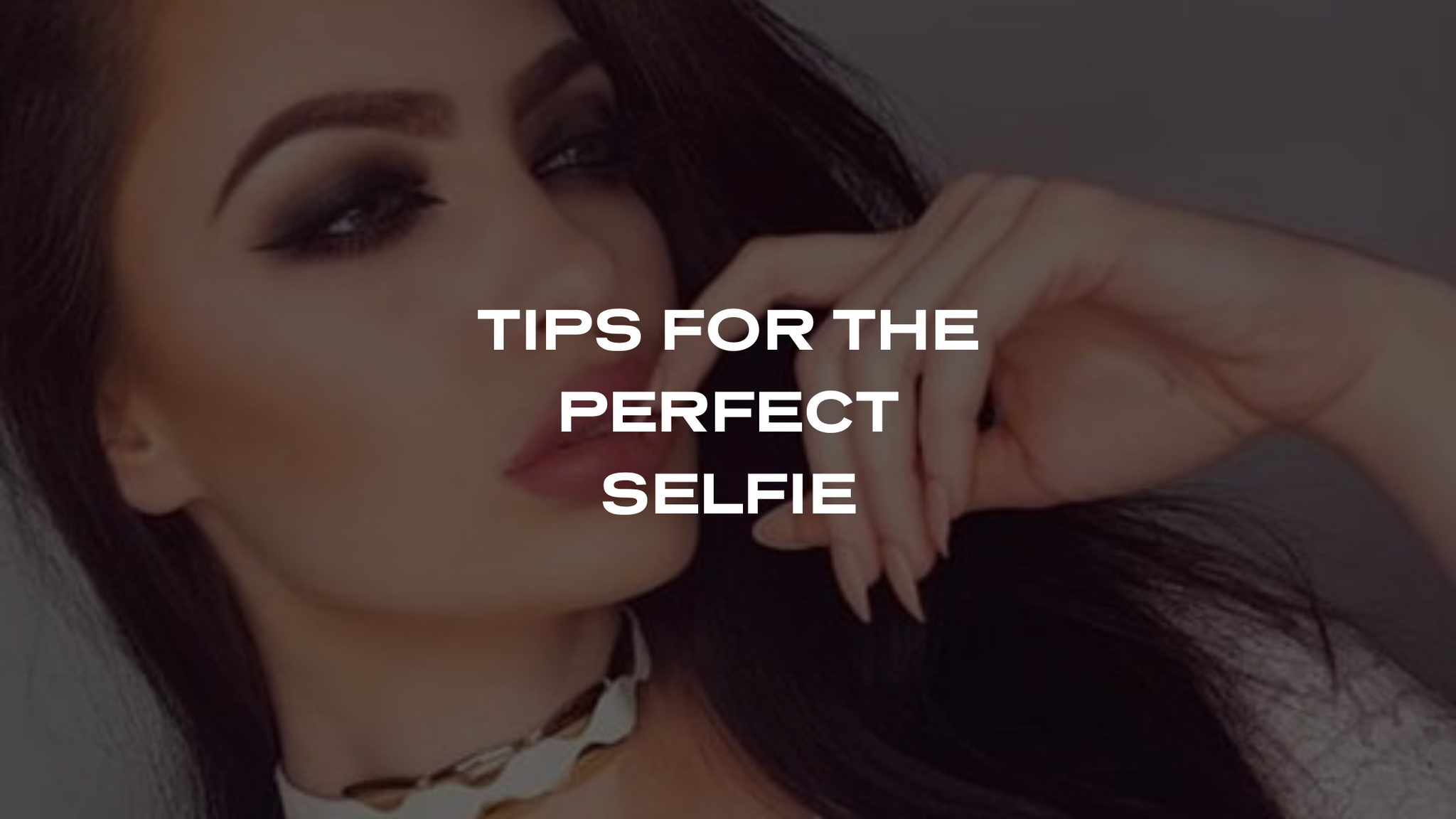 5 PRO SELFIE TIPS FOR A FLAWLESS INSTAGRAM FEED